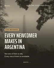 Carousel opener: five mistakes every newcomer makes in Argentina.